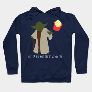 There is No Fry Hoodie